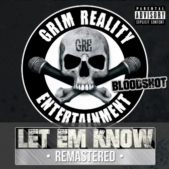 Let 'Em Know (Remastered) by Bloodshot