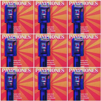 Payphones by Saint Nick