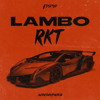 Lambo Rkt by Edsited