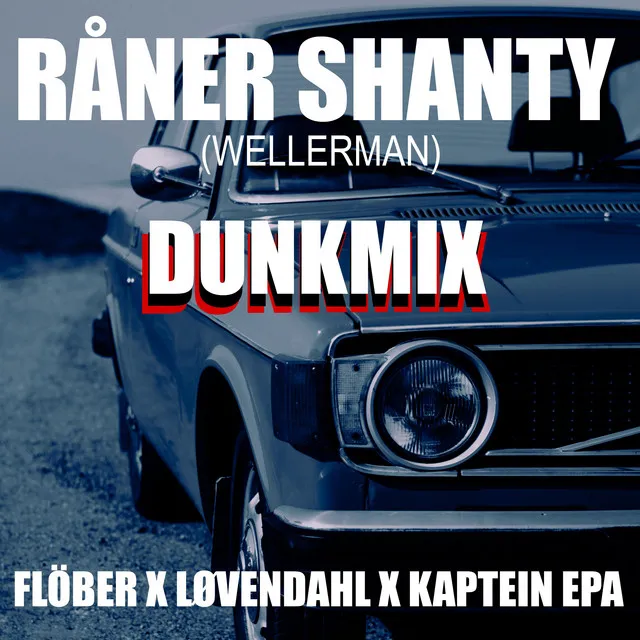 Råner Shanty - DUNKMIX