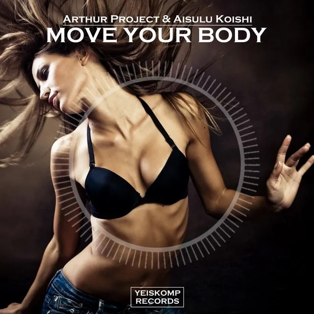 Move Your Body - Extended Mix