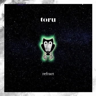 Refract by Toru