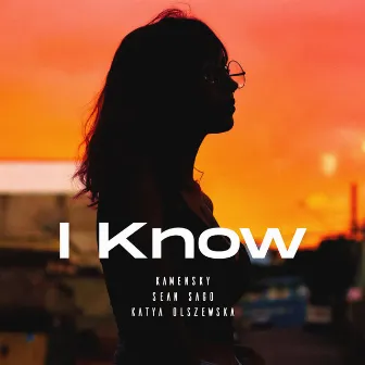 I Know by Sean Sago