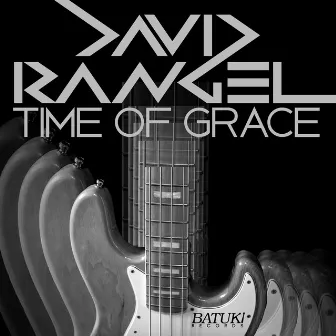 Time of Grace by David Rangel