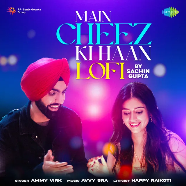 Main Cheez Ki Haan (Lofi) - Single