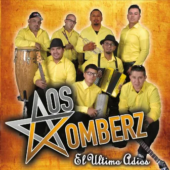 El Ultimo Adios by Los Komberz