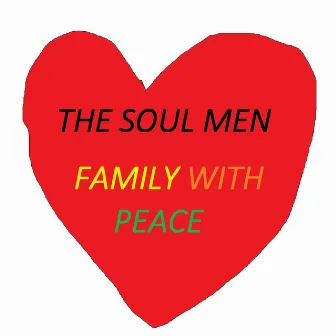 Family With Peace by The Soul Men