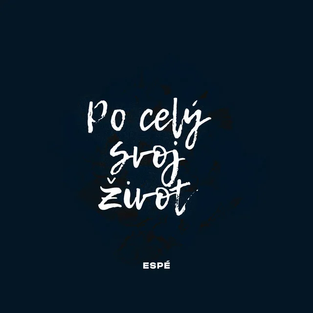 Po Celý Svoj Život