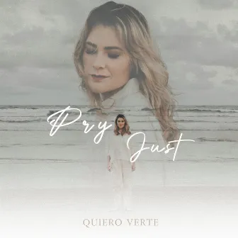 Quiero Verte by Pry Just