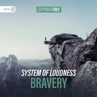 Bravery by System of Loudness