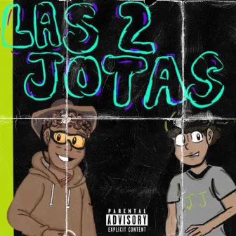 LAS 2 JOTAS by JAY EME