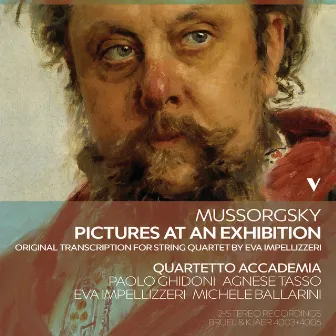 Mussorgsky: Pictures at an Exhibition (Arr. E. Impellizzeri for String Quartet) by Quartetto Accademia