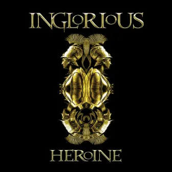 Heroine (Deluxe Edition) by Inglorious