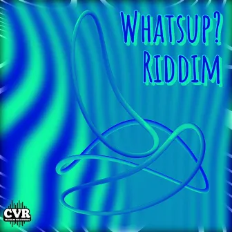 WHATS UP ? RIDDIM .23 by Caribbean Vibes Records