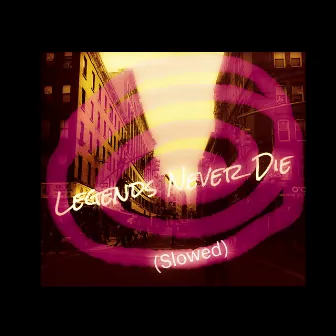 Legends Never Die (Slowed) by 