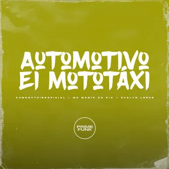 Automotivo Ei Mototáxi by DJMONTTEIROOFICIAL