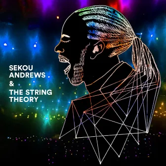 Sekou Andrews & The String Theory by The String Theory