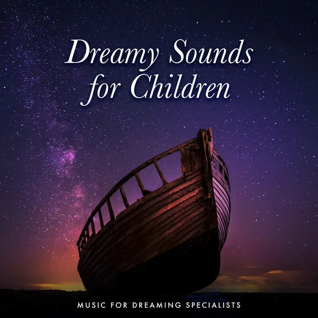 Dreamy Sounds for Children