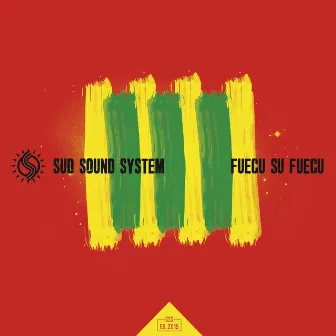 Fuecu su fuecu by Sud Sound System