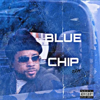 Blue Chip by Zay-T