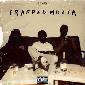 Trapped Muzik by Khari