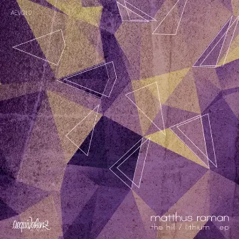 The Hill / Lithium EP by Matthus Raman