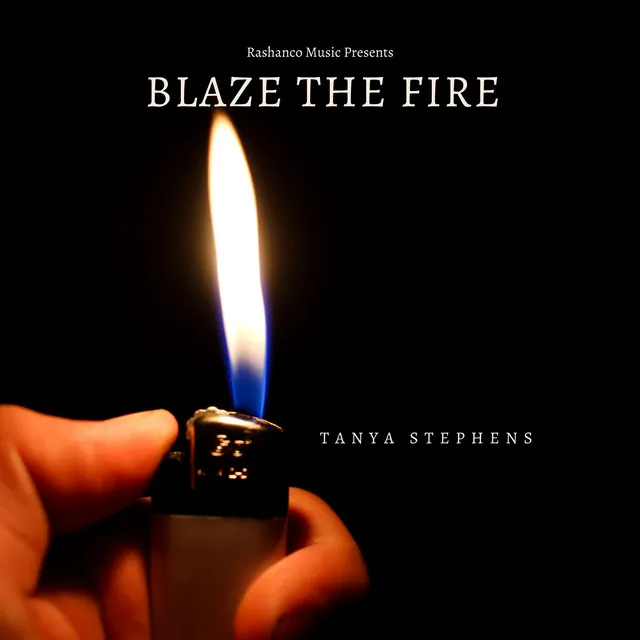 Blaze the fire