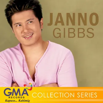 Collection Series: Janno Gibbs by Janno Gibbs