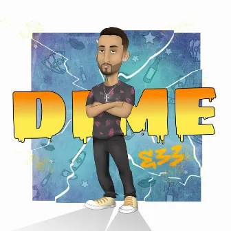 Dime by E33