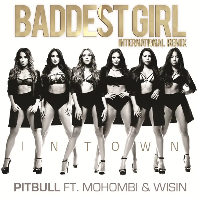 Baddest Girl in Town - International Remix