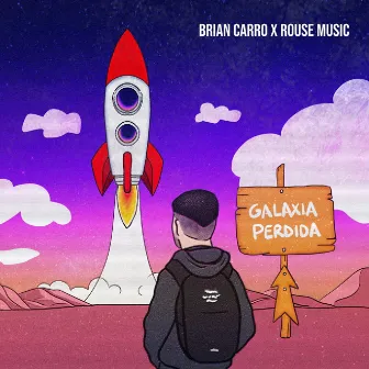 Galaxia Perdid by Rouse Music