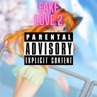 Fake Love 2 by Lil Harrypro