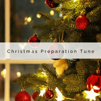 1 Christmas Preparation Tune by Christmas Sounds 2021