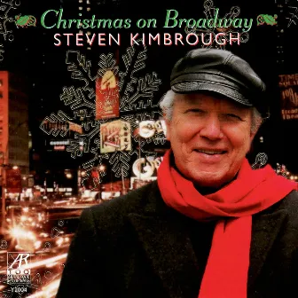 Christmas on Broadway: Holiday Songs from the Shows by Steven Kimbrough