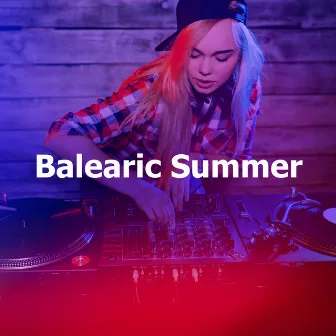 Balearic Summer by Ibiza Deep House