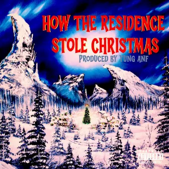 How The Residence Stole Christmas by Hardaway Smith