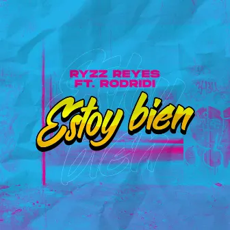 Estoy Bien by Ryzz Reyes