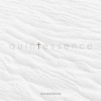 Quintessence by Wondersigns