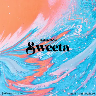 Sweeta by MAUIMØON