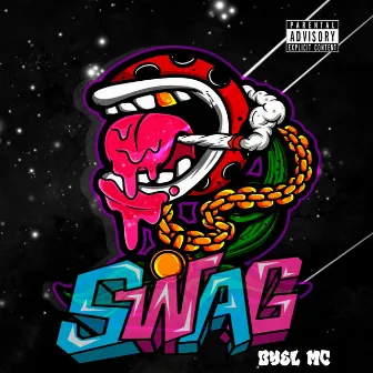 SWAG by Byel MC