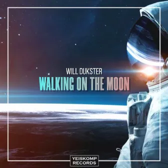 Walking On The Moon by Will Dukster