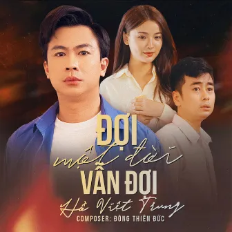 Đợi Một Đời Vẫn Đợi by Đông Thiên Đức