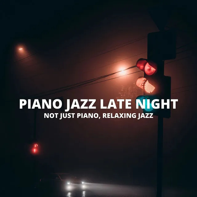 Piano Jazz Late Night