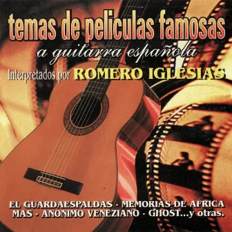 Temas de Peliculas Famosas a Guitarra Española by Romero Iglesias