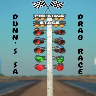 Drag Race by Dunn's SA