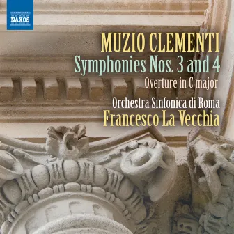 Clementi: Symphonies Nos. 3 & 4 by Rome Symphony Orchestra