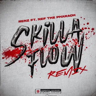 SKILLA FLOW (Remix) by RENZ