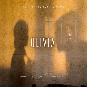 Olivia (Banda Sonora Original) by Miquel de Jorge Artells