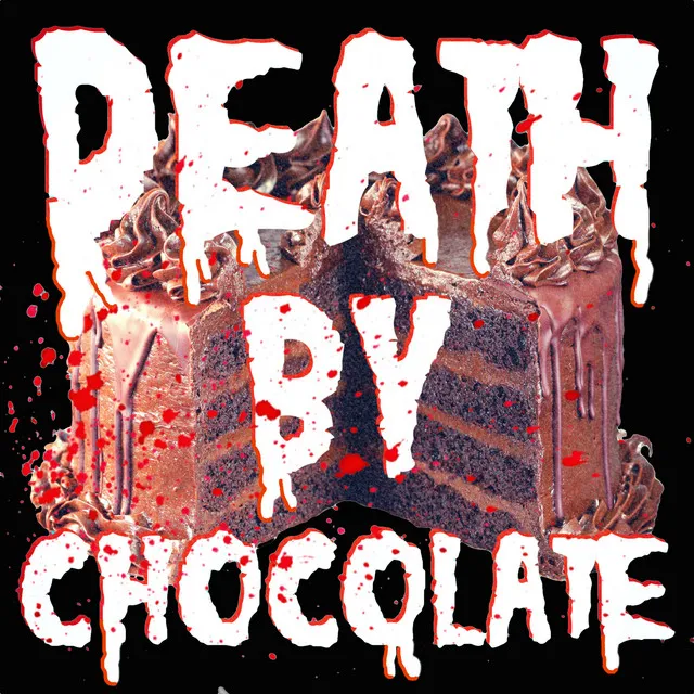 Death by Chocolate