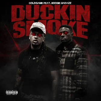 Duckin' Smoke (feat. Boosie Badazz) by C0LDGAME